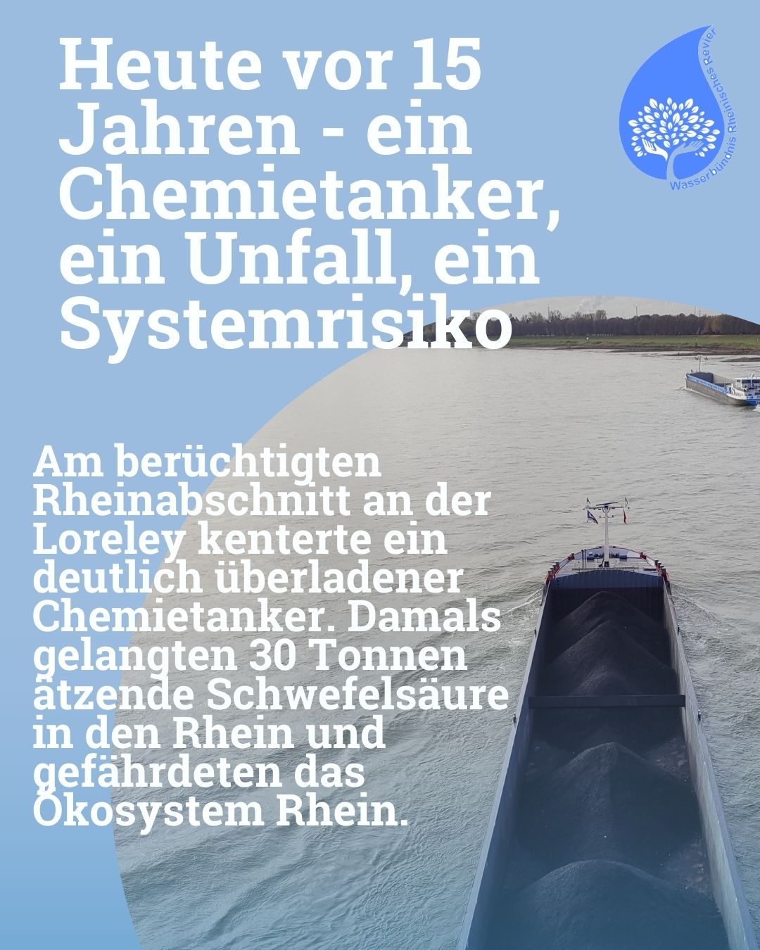 15 Jahre Chemietanker Unfall auf dem Rhein – Ständiges Risiko im Fluss
