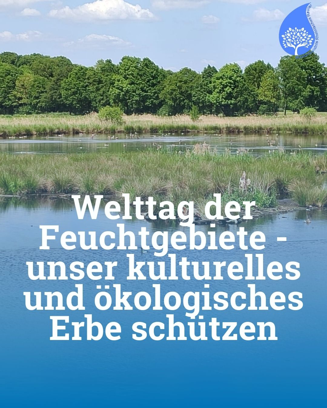 Welttag der Feuchtgebiete – unser kulturelles und ökologisches Erbe schützen