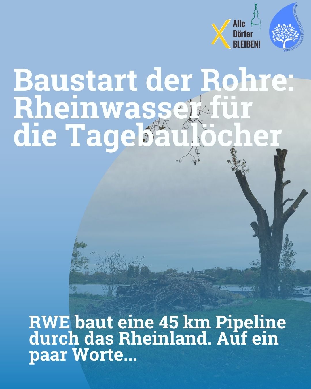 Baustart der Rheinwassertransportleitung – Ein Pressestatment von „Alle Dörfer Bleiben“ und dem Wasserbündnis Rheinisches Revier